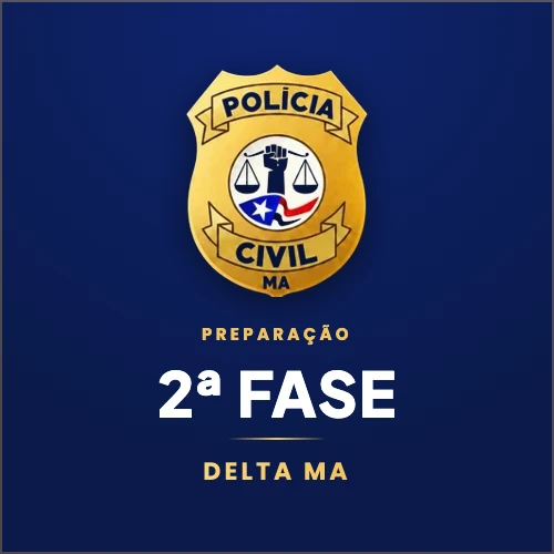 Preparação Segunda Fase Delta MA